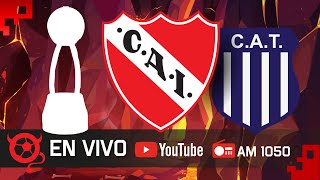 Independiente  Talleres  EN VIVO  Copa de la Liga 2024 [upl. by Anirod]