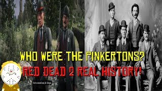 Red Dead Redemption 2 Real History Who Were The Pinkertons  Spoilers [upl. by Grizelda]