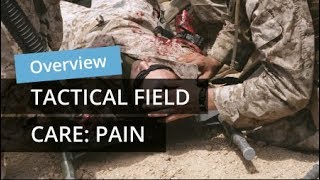 Tactical Field Care Pain Management [upl. by Pritchard888]