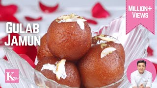 Gulab Jamun  हलवाई जैसे मावे के गुलाब जामुन  Kunal Kapur  Homemade Dessert Recipe [upl. by Carroll]