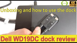 Unboxing review and how to use the Dell WD19DC dock [upl. by Naejamron]