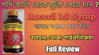 Ascoril LS Syrup Uses Composition amp Dose Full Review [upl. by Helbonnas]