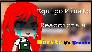 Equipo Minato ReaccionaParte 2Naruto vs Sasuke [upl. by Red]