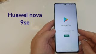 Google Play on the Huawei nova 9se [upl. by Phonsa251]