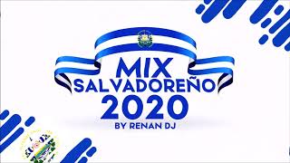 Mix Salvadoreño 2020  cumbias salvadoreñas  Mix Salvadoreño Bailable  Renan Dj [upl. by Sparkie]