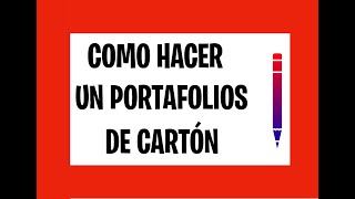 COMO HACER UN PORTAFOLIOS FACIL CON CARTÓN🤘 [upl. by Aigroeg]