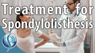 Treatment for Spondylolisthesis [upl. by Nave144]