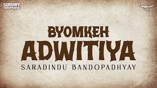 Sunday Suspense  Byomkesh  Adwitiya  Saradindu Bandopadhyay  Mirchi 983 [upl. by Reyaht]