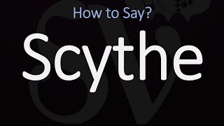 How to Pronounce Scythe CORRECTLY Meaning amp Pronunciation [upl. by Ttej867]