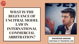 What is the relevance of UNCITRAL Model Law in international commercial arbitration [upl. by Darraj]