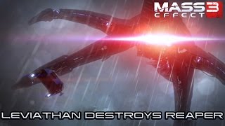 MASS EFFECT 3  LEVIATHAN KILLS REAPER [upl. by Ilellan]