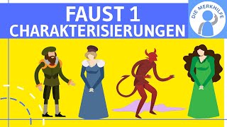 Faust 1  Charakterisierungen Faust Mephisto Gretchen amp Marthe  Deutsch Literatur  Abitur [upl. by Adnof]