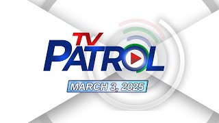 TV Patrol Livestream  March 3 2025 Full Episode Replay [upl. by Rizzo]