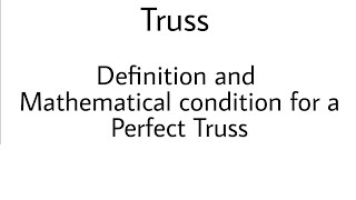 1 Truss  Definition and Mathematical conditions  Complete Concept [upl. by Barnet867]