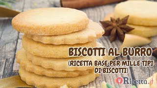 Biscotti al burro ricetta base facilissima Impasto base per mille varianti  Ricettait [upl. by Akirderf824]