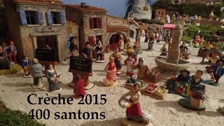 Crèche de noël en Provence 400 santons dargile LC VIDEO [upl. by Nerradal752]