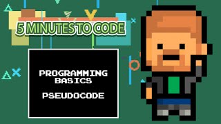 5 Minutes to Code Programming Basics quotPseudocodequot [upl. by Hairacaz]