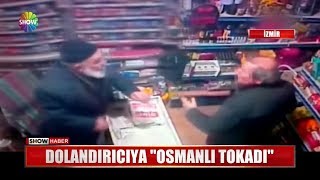 Dolandırıcıya quotOsmanlı Tokadıquot [upl. by Akerdnuhs]