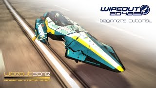 Wipeout 2048  Beginners Tutorial [upl. by Arlinda]