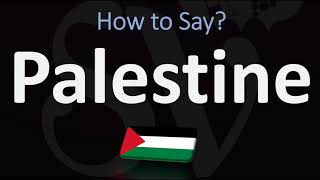 How to Pronounce Palestine CORRECTLY [upl. by Dorothea]