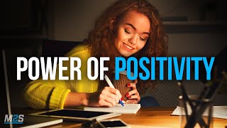 THE POWER OF POSITIVITY  Best Motivational Video For Positive Thinking [upl. by Plate]