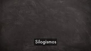 Introdução à Lógica – Silogismos [upl. by Nolahp]