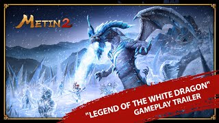 Metin2 quotLegend of the White Dragonquot Gameplay Trailer [upl. by Blank]