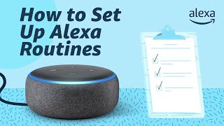 How to Set Up Routines with Alexa [upl. by Latsyek]