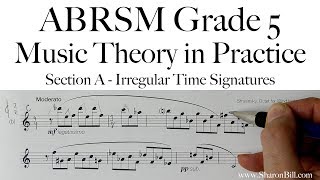 ABRSM Music Theory Grade 5 Section A Irregular Time Signatures with Sharon Bill [upl. by Ecnahoy]