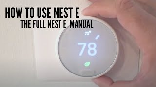 Nest E Manual  How To Use Nest E [upl. by Oigolue372]