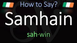 How to Pronounce Samhain CORRECTLY Meaning amp Pronunciation [upl. by Eniamert]