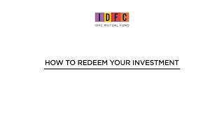 How to Redeem Your Investments on IDFC Website  IDFC Mutual Fund [upl. by Eiramnaej653]