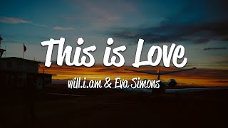 william  This Is Love Lyrics ft Eva Simons [upl. by Nosille476]