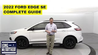 2022 FORD EDGE SE COMPLETE GUIDE [upl. by Atikir]