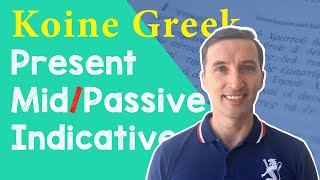 Koine Greek Present MiddlePassive Indicative Verbs [upl. by Ansilma]