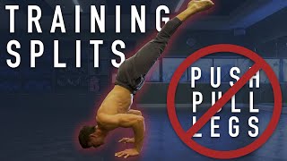 What Is The Best Training Split For Calisthenics Skills Strength Mass amp Flexibility [upl. by Sale]