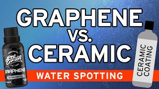 Graphene Vs Ceramic Coating  Water Spot Resistance  Ethos Car Care [upl. by Sibilla]