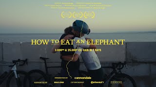 How to Eat an Elephant A Cycling Documentary [upl. by Erehs]