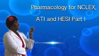 Pharmacology Part I for NCLEX ATI and HESI [upl. by Zailer]