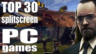 Top 30 best splitscreen games PART I single PC multiplayer [upl. by Ainesey434]