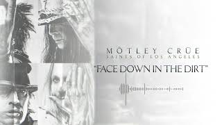 MÖTLEY CRÜE  Face Down In The Dirt Official Audio [upl. by Shamma]