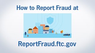 How to Report Fraud at ReportFraudftcgov  Federal Trade Commission [upl. by Sausa]