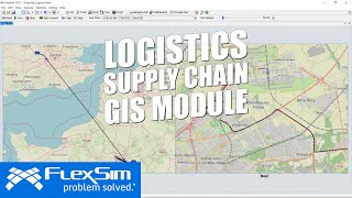 FlexSims GIS Module  Supply Chain  Logistics [upl. by Akinaj]