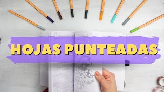 3 Maneras de usar un cuaderno de HOJAS PUNTEADAS o BULLET journal [upl. by Arayk112]