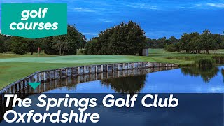 The Springs Golf Club Oxfordshire [upl. by Ebeohp965]