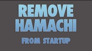 Remove Hamachi from startup [upl. by Winnifred325]