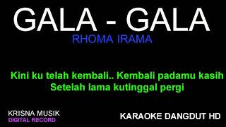 GALA GALA KARAOKE DANGDUT KOPLO HD [upl. by Kappel]