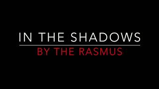 THE RASMUS  IN THE SHADOWS 2003 LYRICS [upl. by Akcirehs]