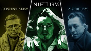 Nihilism vs Existentialism vs Absurdism — Explained and Compared [upl. by Llenet]