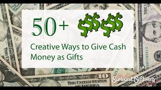 50 Creative Ways to Give Cash Money as Gifts [upl. by Ethelbert]